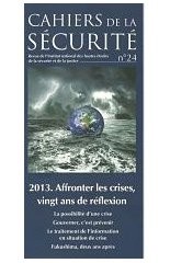 Comprendre les crises (28) Cahiers de la Sécurité&nbsp;(2013)